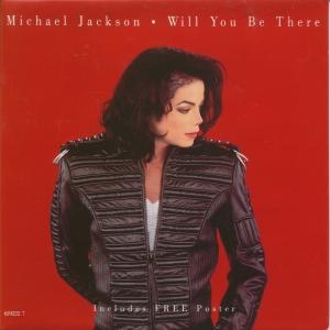 "Will You Be There" is a song by Michael Jackson which was released as a single in 1993. The single was taken from the 1991 album Dangerous and also appeared on the soundtrack to Free Willy. Image: Wikipedia