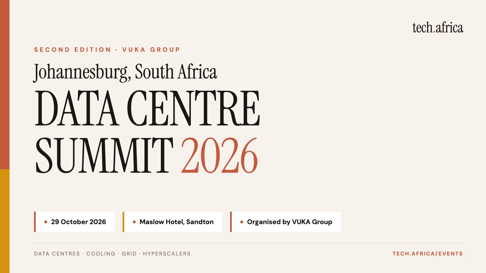 Data Centre Summit 2026 returns to Johannesburg on 29 October 1 Data Centre Summit 2026 event card: Johannesburg, South Africa, 29 October 2026, organised by VUKA Group