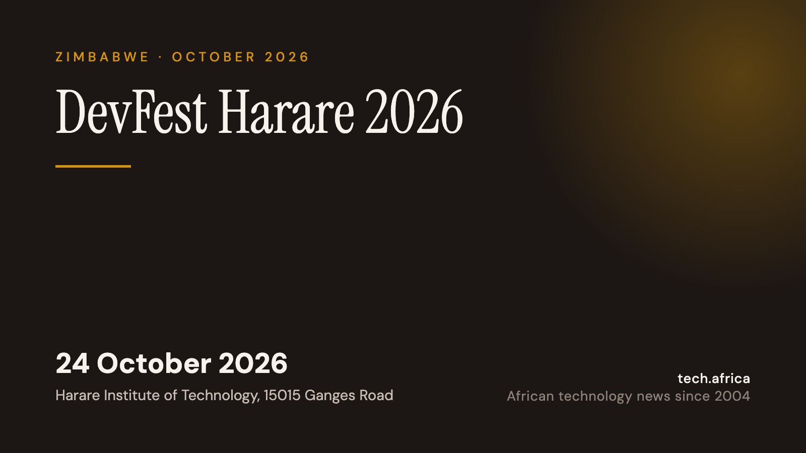 DevFest Harare 2026 set for the Harare Institute of Technology 1 Event card: DevFest Harare 2026, 24 October 2026, Harare Institute of Technology, 15015 Ganges Road