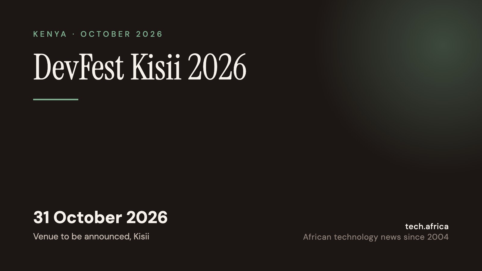 Event card: DevFest Kisii 2026, 31 October 2026, Venue to be announced, Kisii