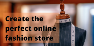 Create the perfect online fashion store