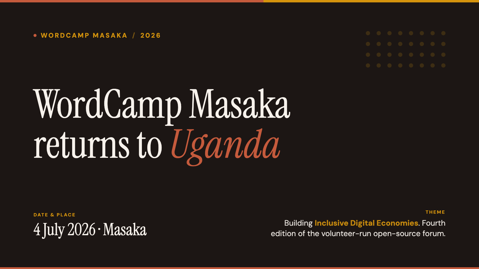 WordCamp Masaka 2026 set for 4 July in Uganda 1 Brand-styled card announcing WordCamp Masaka 2026 on 4 July in Masaka, Uganda with the theme Building Inclusive Digital Economies