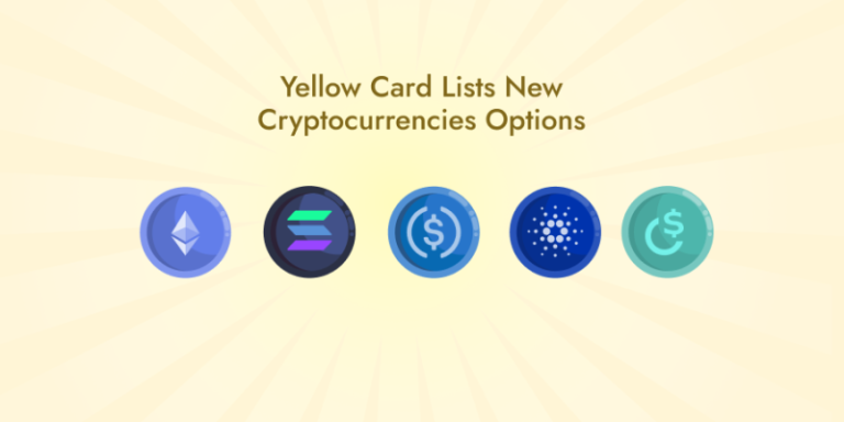 Yellow Card Launches Five New Cryptocurrencies Yellow Card Launches Five New Cryptocurrencies